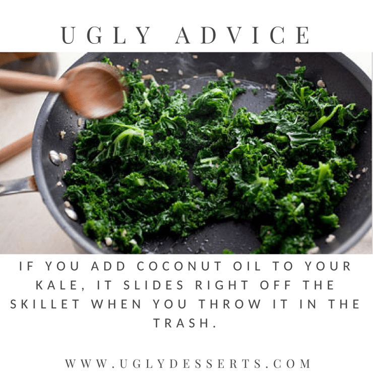 UGLY ADVICE KALE